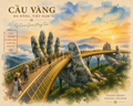 Golden Bridge Da Nang Ba Na Hills Vietnam digital wall art
